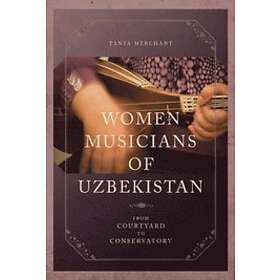Tanya Merchant: Women Musicians of Uzbekistan