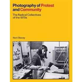 Noni Stacey: Photography of Protest and Community