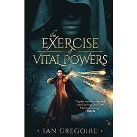 Ian Gregoire: The Exercise Of Vital Powers
