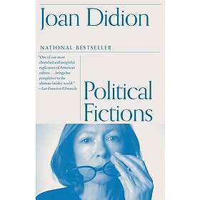 Joan Didion: Political Fictions