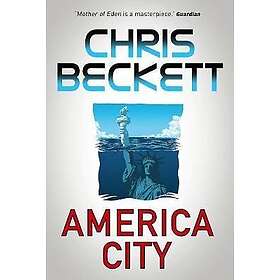 Chris Beckett: America City