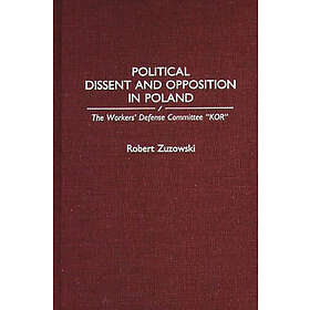 Robert Zuzowski: Political Dissent and Opposition in Poland