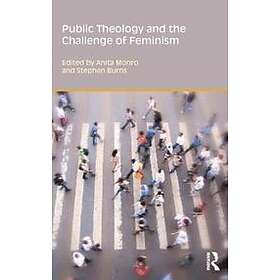 Anita Monro, Stephen Burns: Public Theology and the Challenge of Feminism