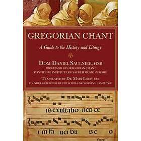 Daniel Saulnier: Gregorian Chant