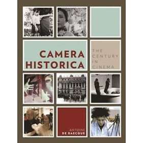 Antoine de Baecque: Camera Historica