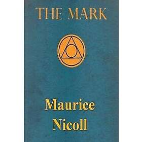 Maurice Nicoll: The Mark