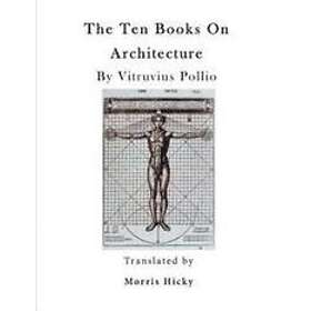 Herbert Langford Warren, Nelson Robinson: The Ten Books on Architecture: de Architectura