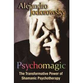 Alejandro Jodorowsky: Psychomagic