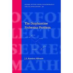 Jorge L Ramrez Alfonsn: The Diophantine Frobenius Problem