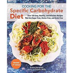 Erica Kerwien: Cooking For The Specific Carbohydrate Diet