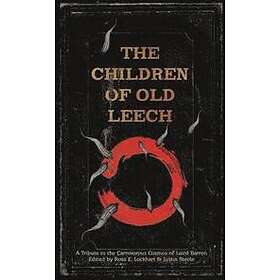 Ross E Lockhart, Justin Steele: The Children of Old Leech