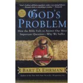 Bart D Ehrman: God's Problem