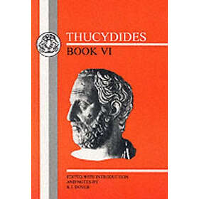 Thucydides, Sir Kenneth J Dover: History of the Peloponnesian War: Bk. 6