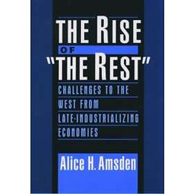 Alice H Amsden: The Rise of "The Rest"