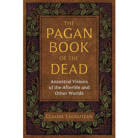 Claude Lecouteux: The Pagan Book of the Dead