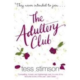 Tess Stimson: The Adultery Club