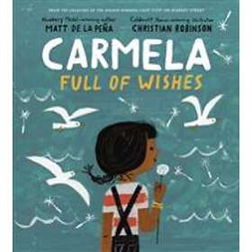 Matt de la Pena: Carmela Full of Wishes