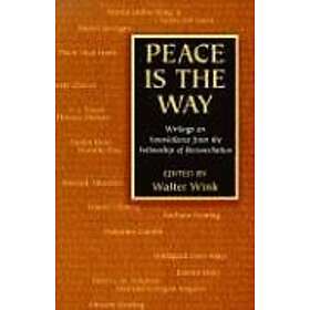 Walter Wink: Peace is the Way