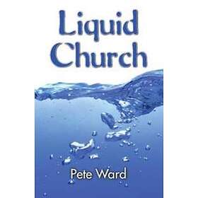 Peter Ward: Liquid Church