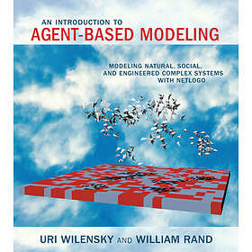 Uri Wilensky, William Rand: An Introduction to Agent-Based Modeling