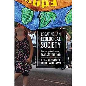 Fred Magdoff, Chris Williams: Creating an Ecological Society