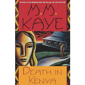 M M Kaye: Death in Kenya