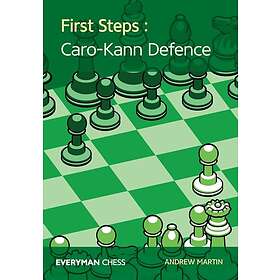 Andrew Martin: First Steps: Caro-Kann Defence