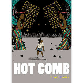 Ebony Flowers: Hot Comb