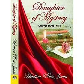 Heather Rose Jones: Daughter of Mystery