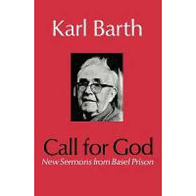 Karl Barth: Call for God