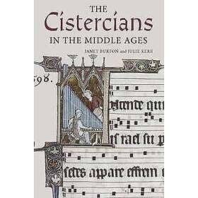 Professor Janet Burton, Julie Kerr: The Cistercians in the Middle Ages
