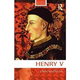 John Matusiak: Henry V