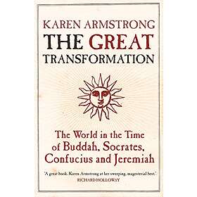Karen Armstrong: The Great Transformation