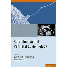 Germaine M Buck Louis: Reproductive and Perinatal Epidemiology
