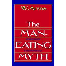 William Arens: The Man-Eating Myth
