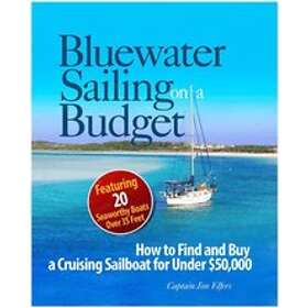 James Elfers: Bluewater Sailing on a Budget