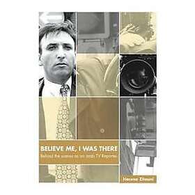 Hacene Zitouni: Believe Me I Was There