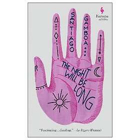 Santiago Gamboa: The Night Will Be Long