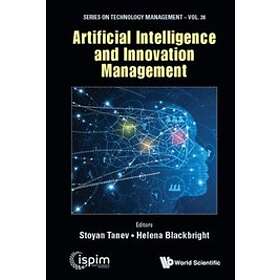 Stoyan Tanev, Helena Blackbright: Artificial Intelligence And Innovation Management