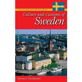 Byron J Nordstrom: Culture and Customs of Sweden