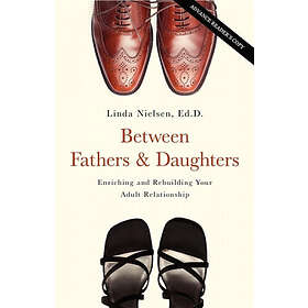 Linda Nielsen: Between Fathers and Daughters