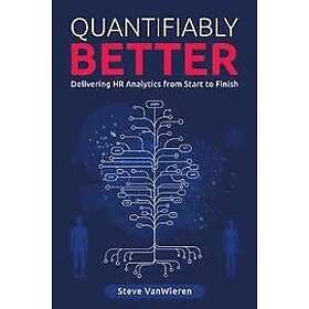 Steve VanWieren: Quantifiably Better