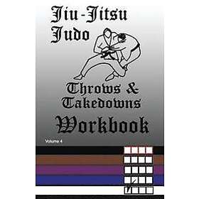 F Anderson: Jiu-Jitsu Judo Throws & Takedowns Workbook