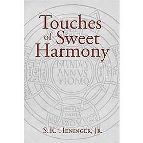 S K Heninger Jr: Touches of Sweet Harmony
