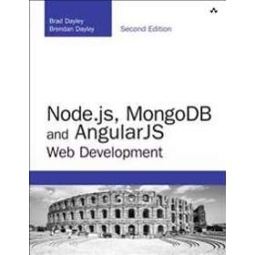 Brad Dayley: Node.js, MongoDB and Angular Web Development