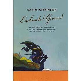 Dr Gavin Parkinson: Enchanted Ground