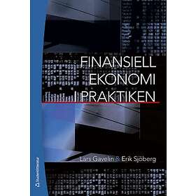 Lars Gavelin, Erik Sjöberg: Finansiell ekonomi i praktiken
