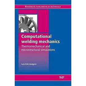 Lars-Erik Lindgren: Computational Welding Mechanics