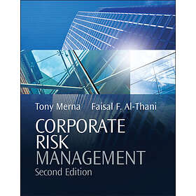 T Merna: Corporate Risk Management 2e