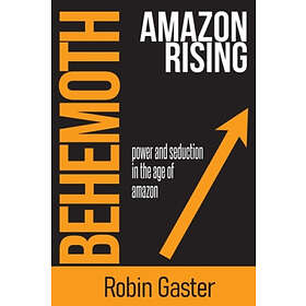 Robin Gaster: Behemoth, Amazon Rising